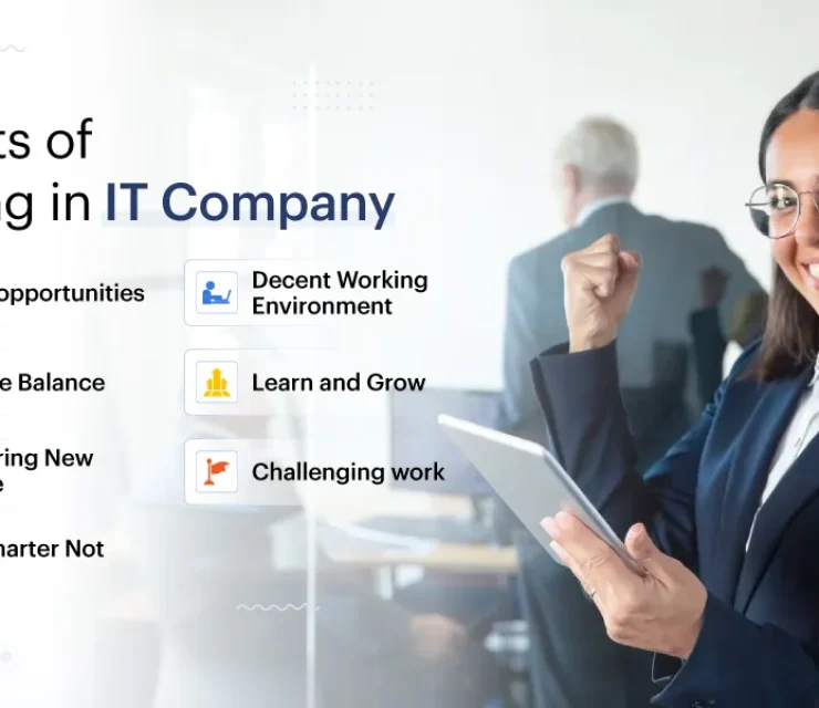 Benefits of Working In IT Company