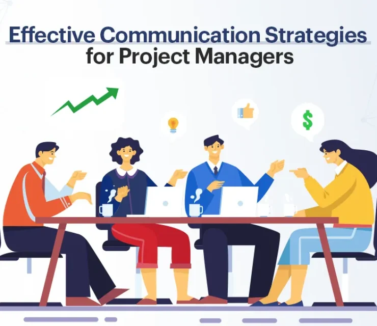 Effective Communication Strategies for Project Managers