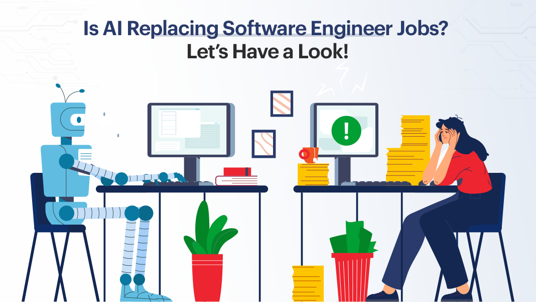Is AI Replacing Software Engineer Jobs? Let’s Have a Look!