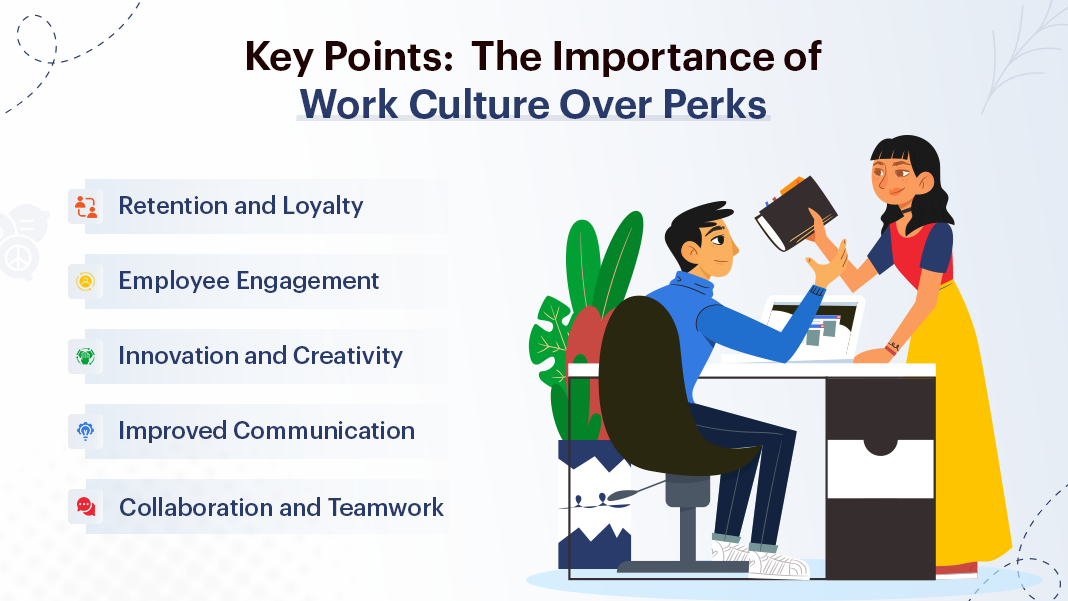 Why Work Culture Matters More Than Perks?